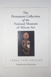 THE PERMANENT COLLECTION OF THE NATIONAL MUSEUM OFAFRICAN ART
