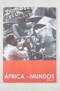 FELA ANIKULAPO KUTI - RESISTÊNCIAS CONTEMPORÂNEAS AFRICANAS