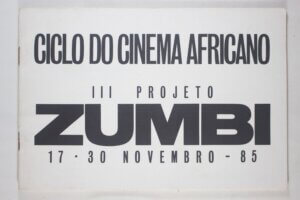 CICLO DO CINEMA AFRICANO III PROJETO ZUMBI 1985