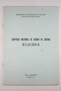 SIMPÓSIO NACIONAL DE ENSINO DE CINEMA RELATÓRIO